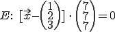 E: ((x)-(1,2,3))*(7,7,7)=0