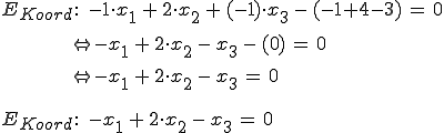 E: -1x1+2x2-1x3-(-1+4-3)=0 ... x1+2x2-x3=0