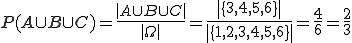 Formel-Code: P(A \cup B \cup C) = \frac{\left|  A \cup B \cup C \right|}{\left|\Omega\right|} = \frac{\left|\{3, 4, 5, 6\}\right|}{\left|\{1, 2, 3, 4, 5, 6\}\right|} = \frac{4}{6} = \frac{2}{3}