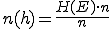 Formel-Code: n(h)=\frac{H(E) \cdot n}{n}