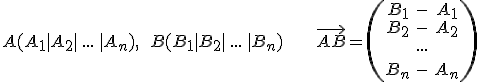 Vektor AB=(B1-A1_B2-A2_..._Bn-An)