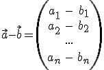 vektor a-vektor b=(a1-b1_a2-b2_..._an-bn)